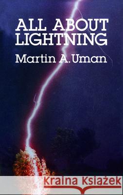 All about Lightning Uman, Martin A. 9780486252377 Dover Publications