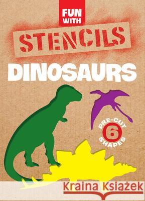 Fun with Stencils: Dinosaurs  9780486254500 Dover Publications Inc.