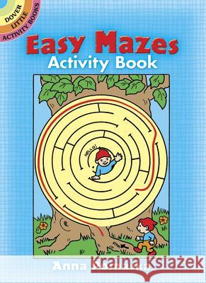 Easy Mazes Activity Book Anna Pomaska 9780486255316 Dover Publications Inc.