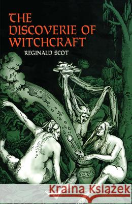 The Discoverie of Witchcraft Reginald Scot 9780486260303 Dover Publications