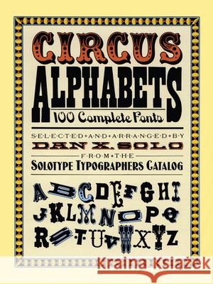 Circus Alphabets Dan X. Solo 9780486261553 Dover Publications