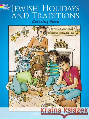 Jewish Holidays and Traditions Coloring Book Burstein, Chaya 9780486263229 Dover Publications