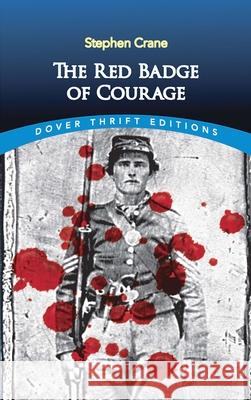 The Red Badge of Courage Stephen Crane 9780486264653 Dover Publications