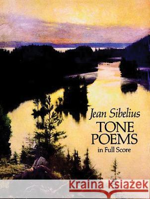 Finlandia and Other Tone Poems in Full Score Jean Sibelius Jean Sibelius 9780486264837 Dover Publications