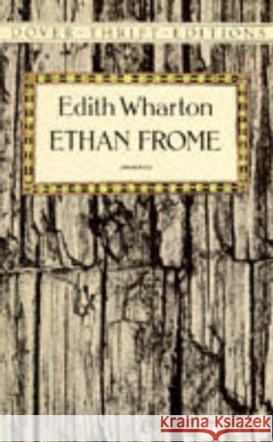 Ethan Frome Edith Wharton Edith Wharton 9780486266909 Dover Publications