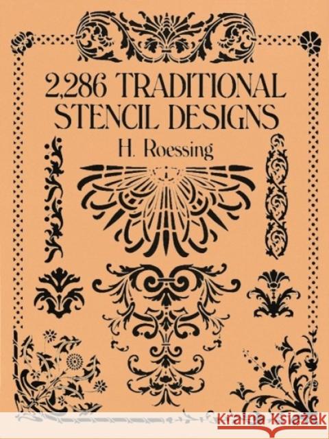2,286 Traditional Stencil Designs H. Roessing 9780486268453 Dover Publications