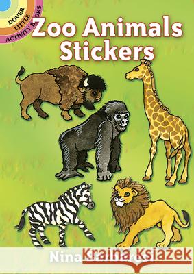 Zoo Animals Stickers: Dover Little Activity Books Nina Barbaresi 9780486269795 Dover Publications