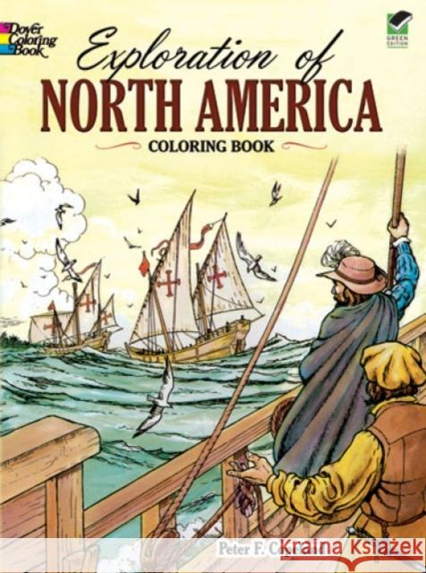 Exploration of North America Coloring Book Peter F. Copeland 9780486271231 Dover Publications