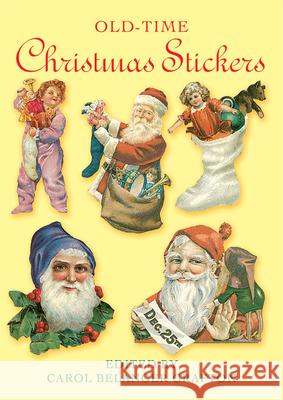 Old-Time Christmas Stickers Dover Publications Inc                   Grafton                                  Carol Belanger Grafton 9780486271460 Dover Publications