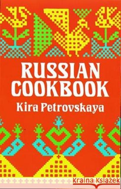 Russian Cookbook Kyra Petrovskaya Kyra Petrovskaya Wayne 9780486273297 Dover Publications