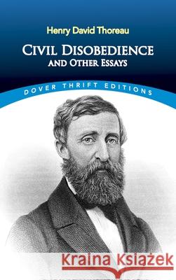 Civil Disobedience and Other Essays Henry David Thoreau 9780486275635 Dover Publications Inc.