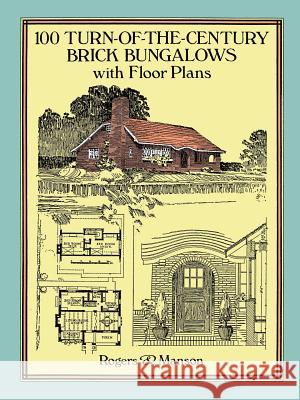 100 Turn-Of-The-Century Brick Bungalows with Floor Plans Manson 9780486281193