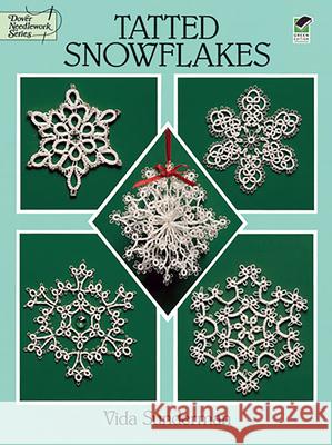 Tatted Snowflakes Vida Sunderman 9780486283036 Dover Publications