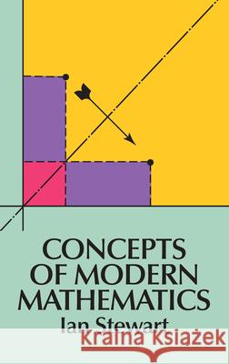 Concepts of Modern Mathematics Ian Stewart Paul Stewart 9780486284248 Dover Publications Inc.