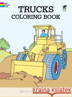 Trucks Coloring Book Steven James Petruccio 9780486284477 Dover Publications