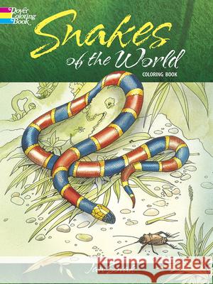 Snakes of the World Coloring Book Jan Sovak 9780486284712 Dover Publications