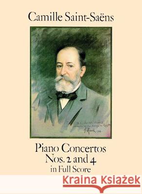 Piano Concertos Nos. 2 And 4 In Full Score Camille Saint-Saens 9780486287232 Dover Publications Inc.