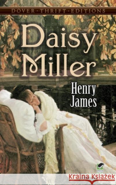 Daisy Miller Henry James 9780486287737 