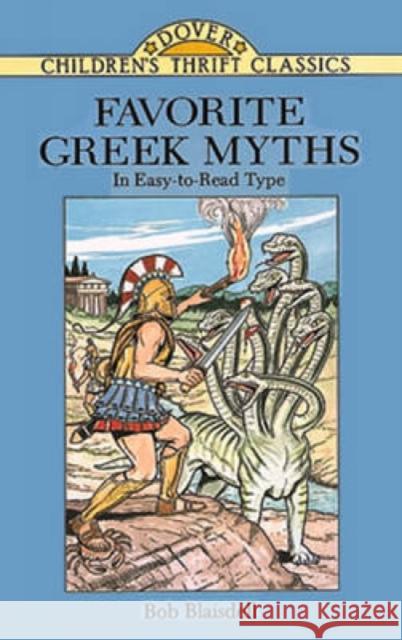 Favorite Greek Myths Bob Blaisdell John Green Robert Blaisdell 9780486288598 