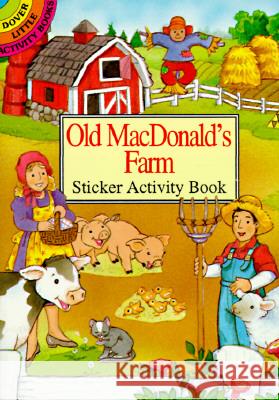 Old Macdonald's Farm Sticker Activity Cathy Beylon 9780486294094 Dover Publications