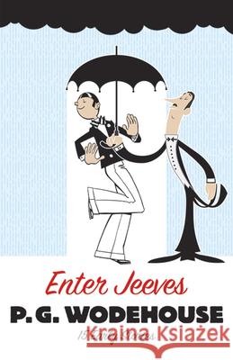 Enter Jeeves: 15 Early Stories P. G. Wodehouse 9780486297170 Dover Publications