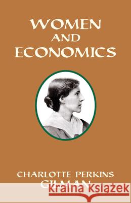 Women and Economics Charlotte Perkins Gilman 9780486299747 Dover Publications