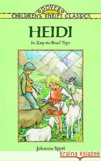 Heidi Johanna Spyri Children's Dover Thrift                  Thea Kliros 9780486401669 Dover Publications