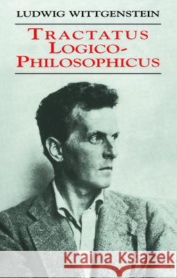 Tractatus Logico-Philosophicus Ludwig Wittgenstein 9780486404455 Dover Publications