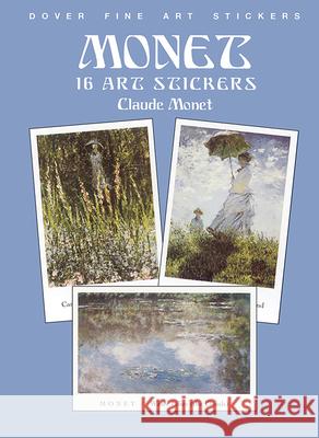 Monet: 16 Art Stickers Claude Monet 9780486408323 Dover Publications
