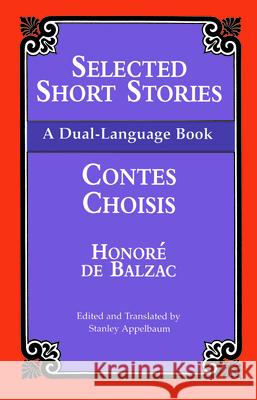 Selected Short Stories (Dual-Language) Balzac, Honoré de 9780486408958