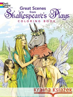 Great Scenes from Shakespeare's Plays Coloring Book Green, John 9780486409603 Dover Publications