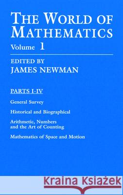 The World of Mathematics, Vol. 1: Volume 1 Newman, James R. 9780486411538 Dover Publications