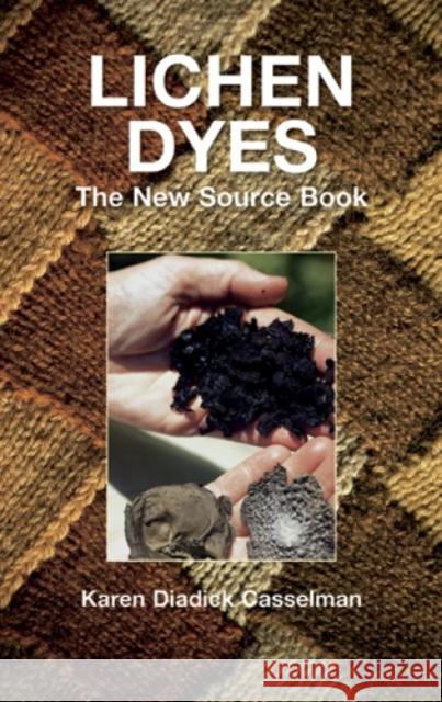 Lichen Dyes: The New Source Book Karen Diadick Casselman 9780486412313 Dover Publications Inc.