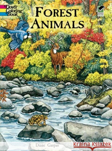 Forest Animals Colouring Book Dianne Gaspas 9780486413167 