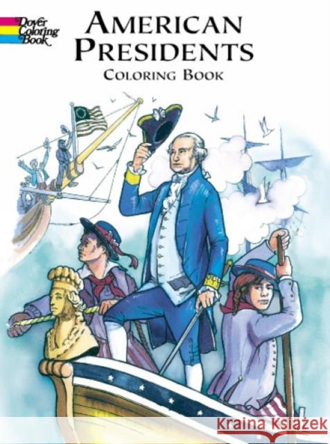 American Presidents Colouring Book Peter F. Copeland Cynthia Copeland 9780486413242 Dover Publications