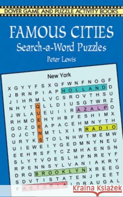 Famous Cities Search-a-Word Puzzles Peter Lewis 9780486413709 