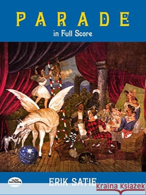 Parade in Full Score Erik Satie 9780486413914 Dover Publications