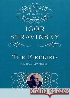 Firebird Igor Stravinsky 9780486414034 Dover Publications Inc.