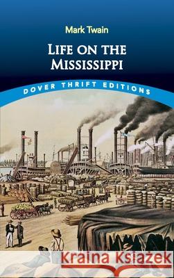 Life on the Mississippi Mark Twain 9780486414263
