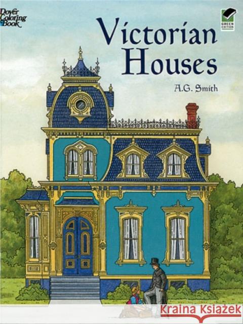 Victorian Houses A. G. Smith 9780486415512 