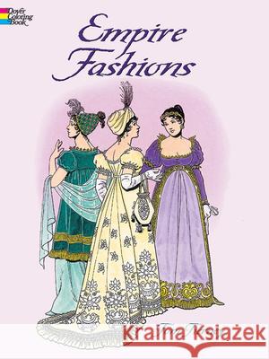 Empire Fashions Colouring Book Tom Tierney 9780486418698