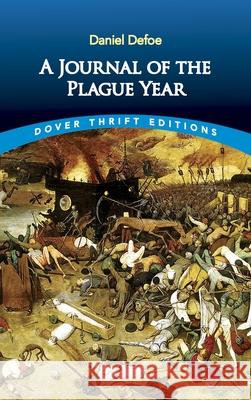 A Journal of the Plague Year Daniel Defoe 9780486419190 Dover Publications Inc.