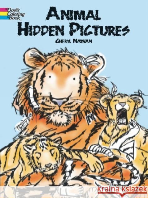 Animal Hidden Pictures Cheryl Nathan Nathan 9780486420738 Dover Publications
