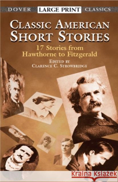 Classic American Short Stories Clarence C. Strowbridge 9780486422510 Dover Publications