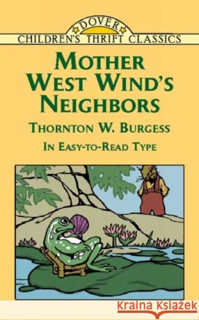 Mother West Wind's Neighbors Thornton W. Burgess George Kerr Pat Stewart 9780486428468 Dover Publications