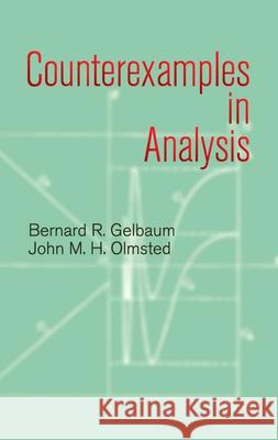 Counterexamples in Analysis John M. H. Olmsted 9780486428758 Dover Publications Inc.