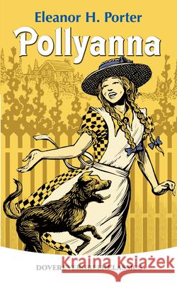 Pollyanna Eleanor H. Porter 9780486432069 Dover Publications