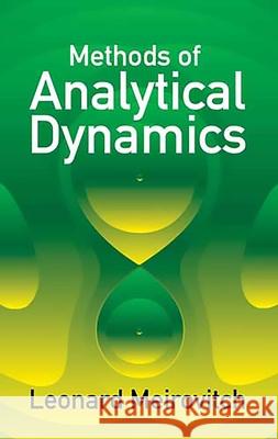 Methods of Analytical Dynamics Leonard Meirovitch 9780486432397