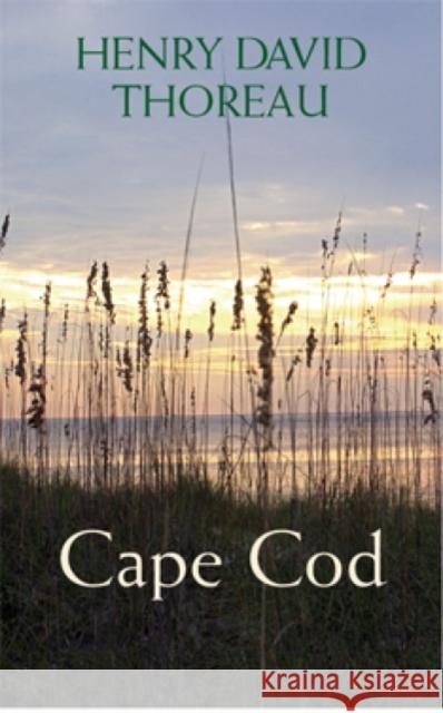 Cape Cod Henry David Thoreau 9780486434933 Dover Publications