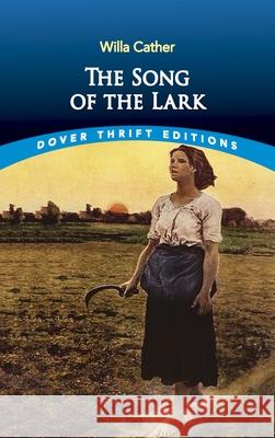 The Song of the Lark Willa Cather 9780486437002 Dover Publications